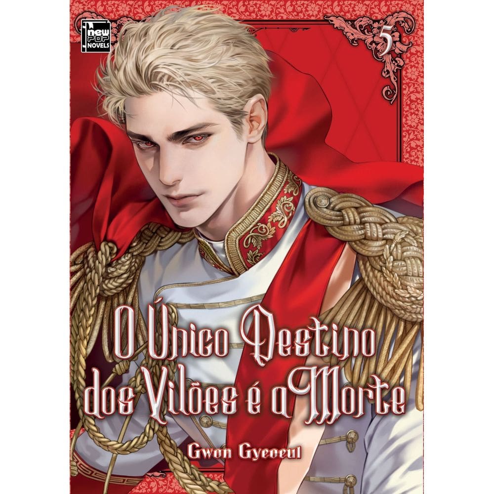 O Único Destino Dos Vilões é a Morte - Livro 5 de 5