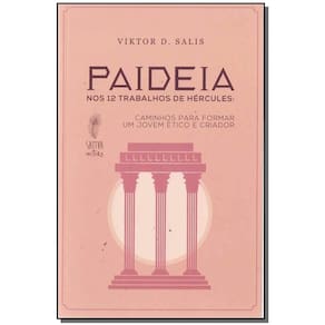 Paideia: Nos 12 Trabalhos De Hercules
