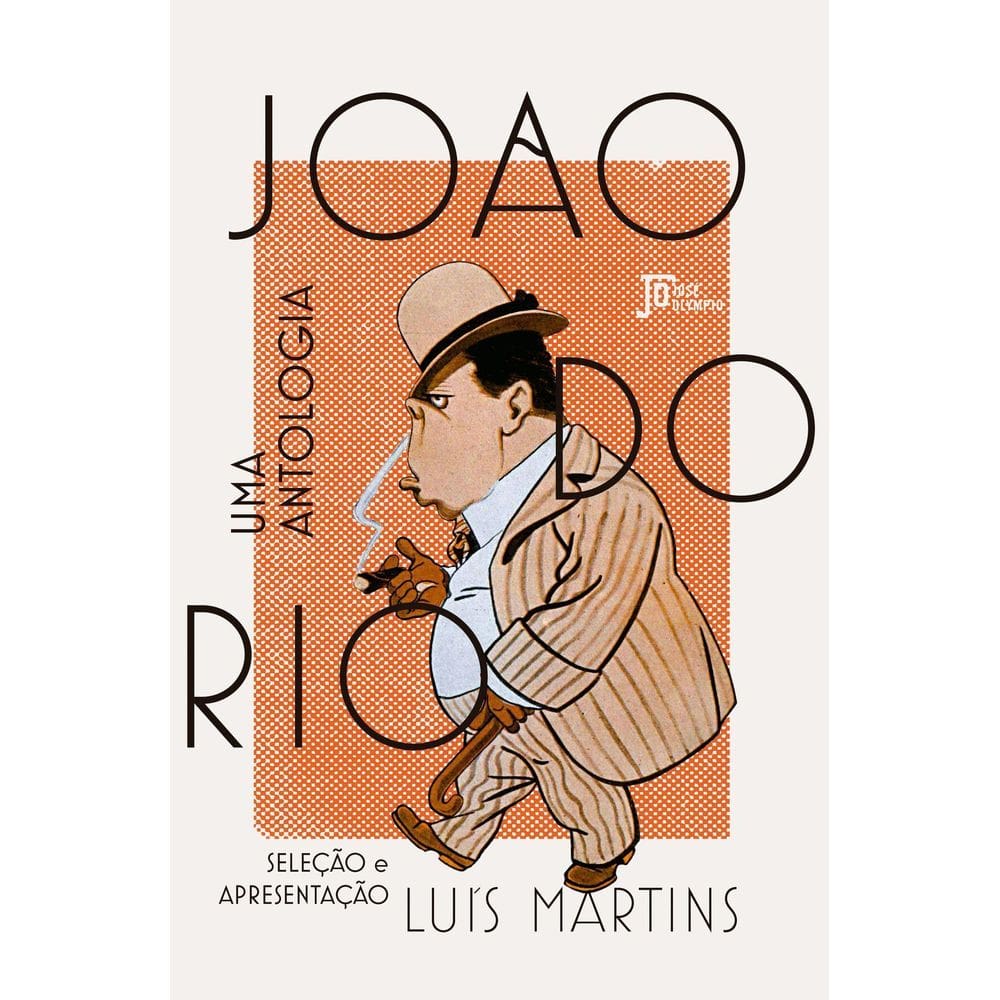 João do Rio - Uma Antologia