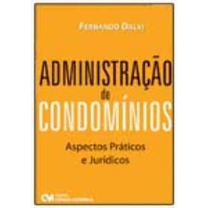 Administração de Condominios - Aspectos Práticos e Jurídicos