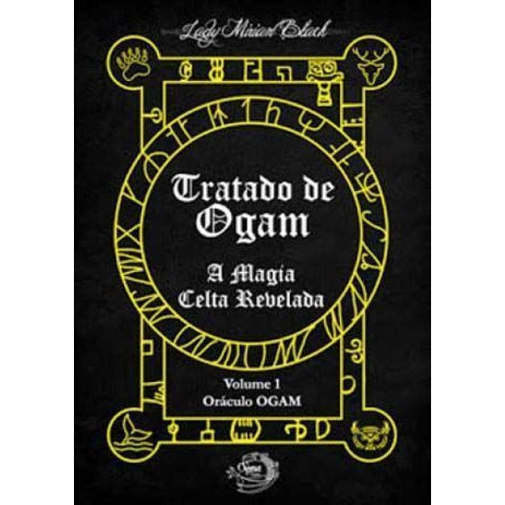Tratado de Ogam - A Magia Celta Revelada - Vol. 01