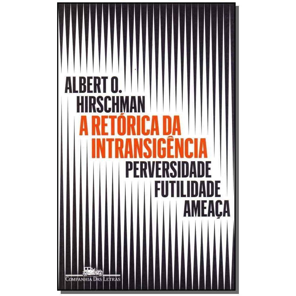 Retórica da Intransigência, A