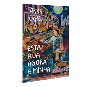 Esta Rua Agora É Minha