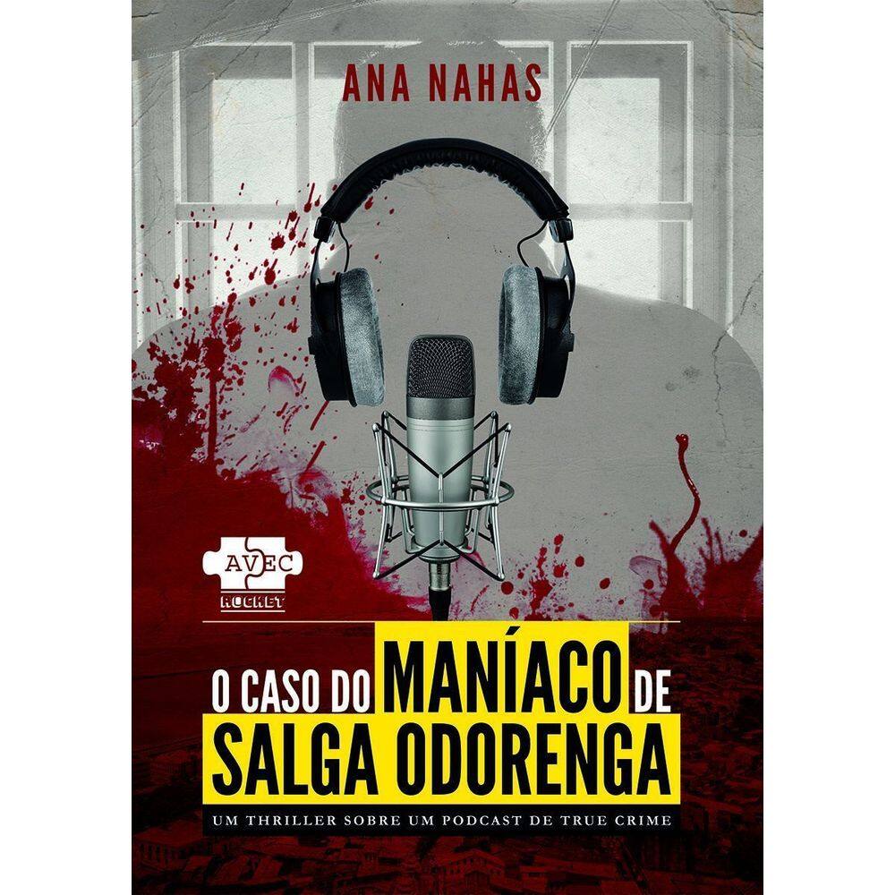 O Caso do Maníaco de Salga Odorenga