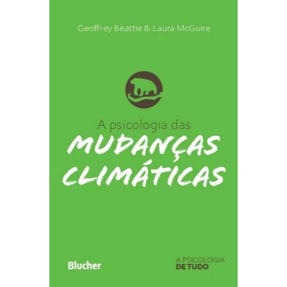 A Psicologia das Mudanças Climáticas