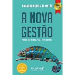 A Nova Gestão - Prepare Sua Empresa Para a Nova Economia