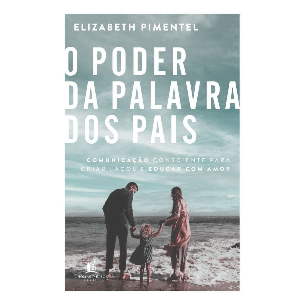O Poder da Palavra Dos Pais