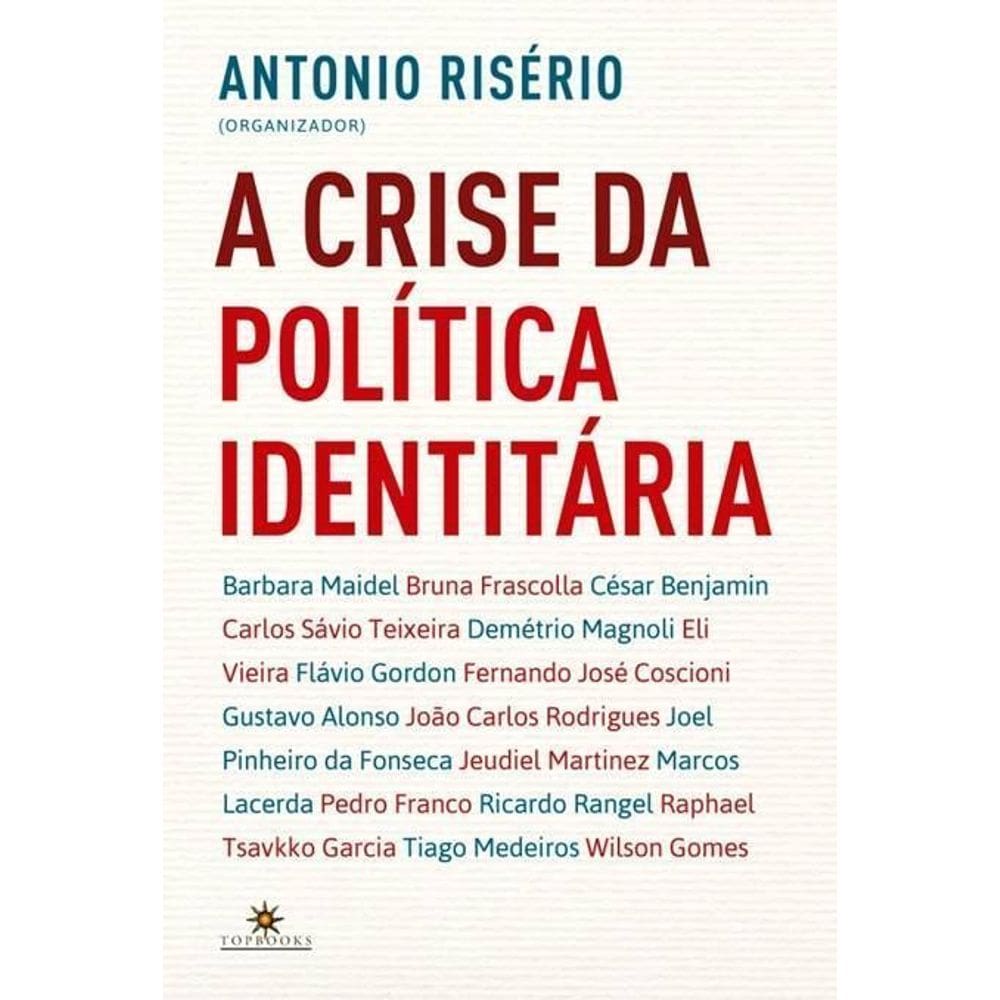 a Crise Da Política Identitária