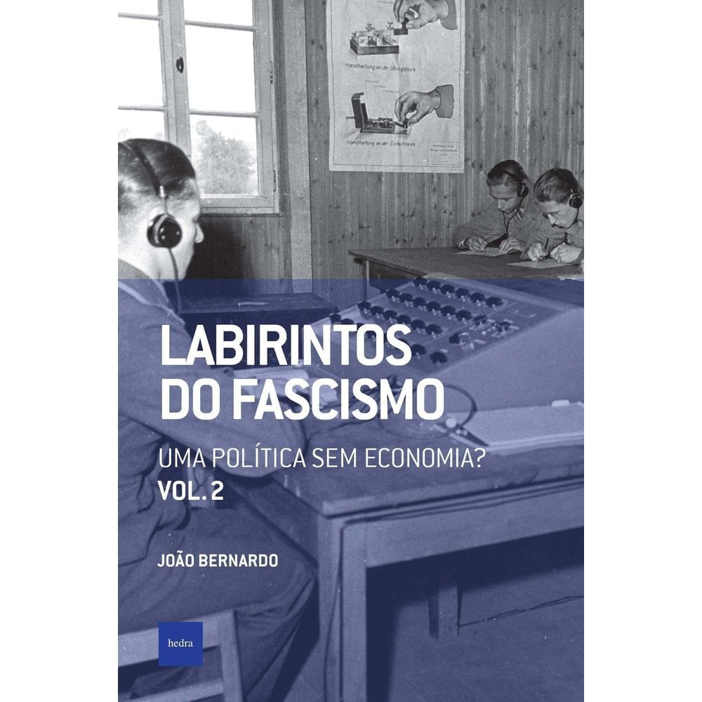 Labirintos Do Fascismo: Uma Política Sem Economia?