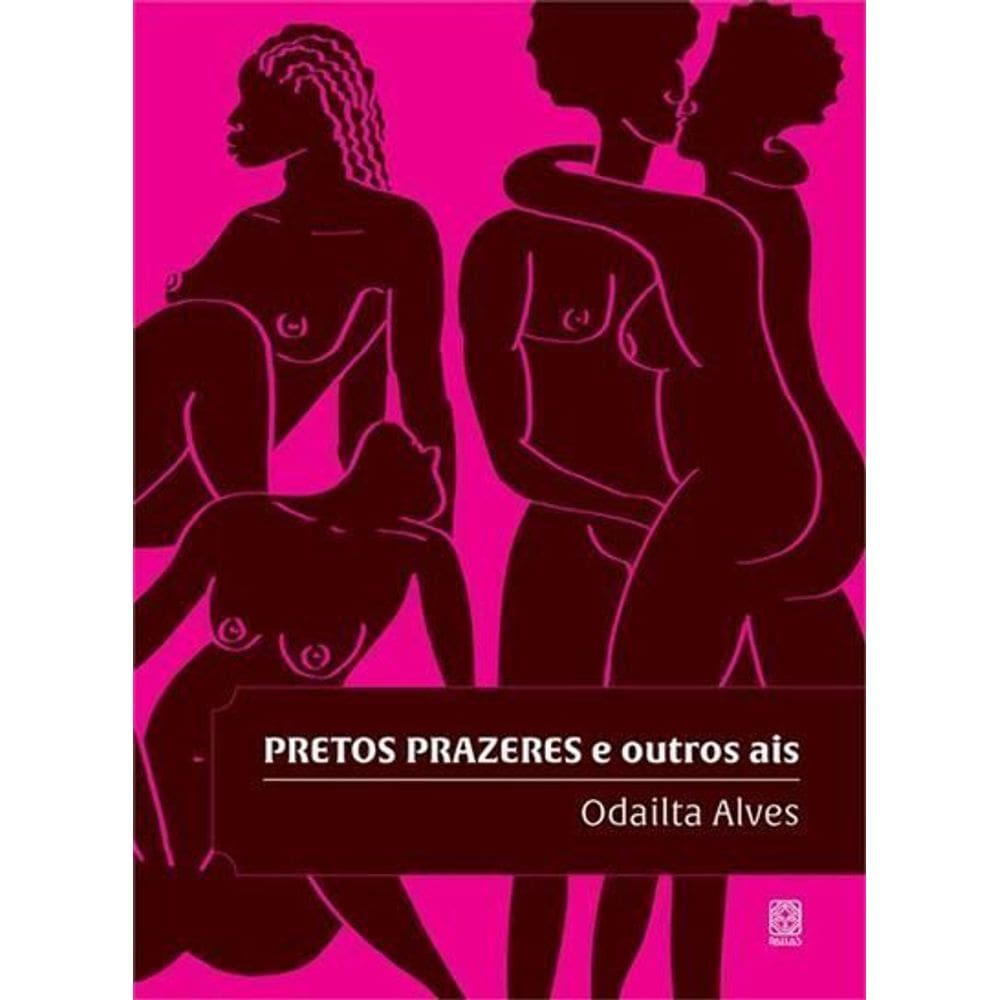 Pretos Prazeres e Outros Ais