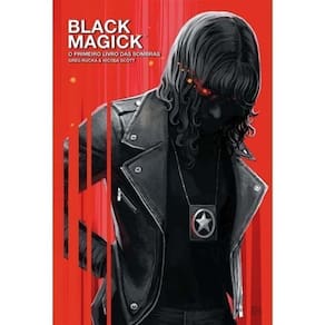 Black Magick - Vol. 01: O Primeiro Livro Das Sombras
