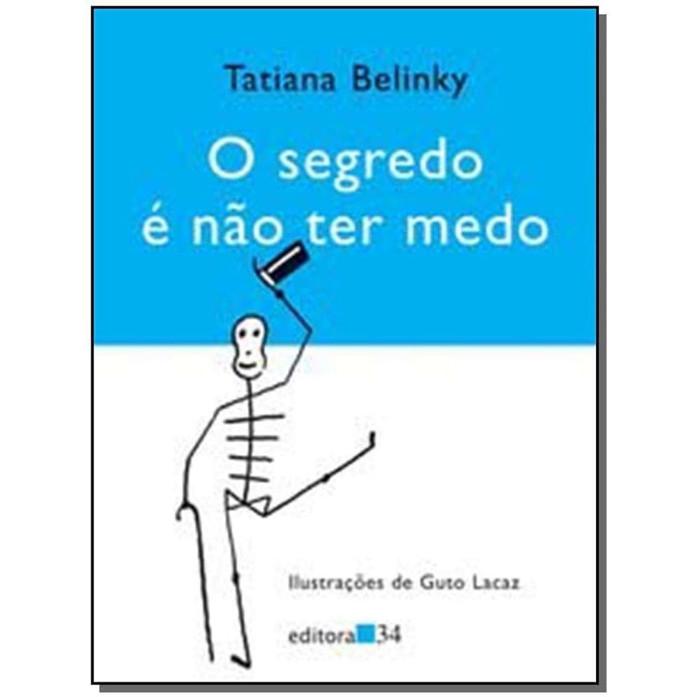 Segredo e Nao Ter Medo, O