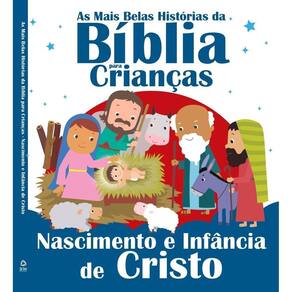 As Mais Belas Histórias Da Bíblia Para Crianças - Nascimento e Infância De Cristo