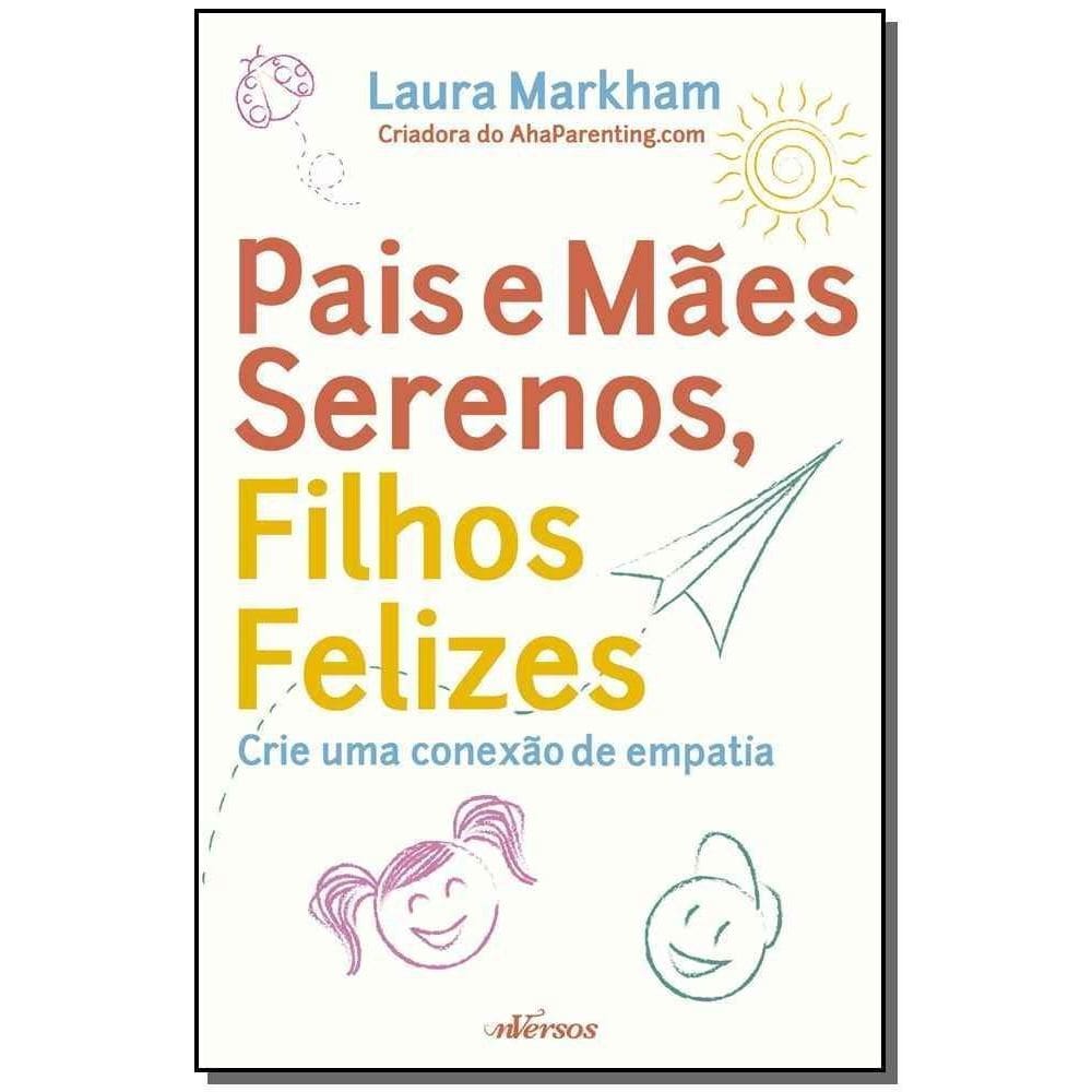 Pais e Mães Serenos, Filhos Felizes