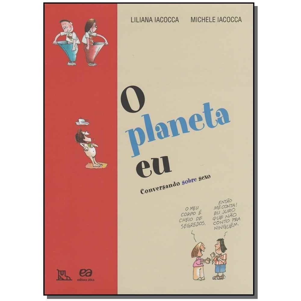 o Planeta Eu - Conversando Sobre Sexo