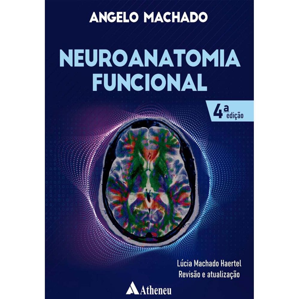 Neuroanatomia Funcional - 4 Edição