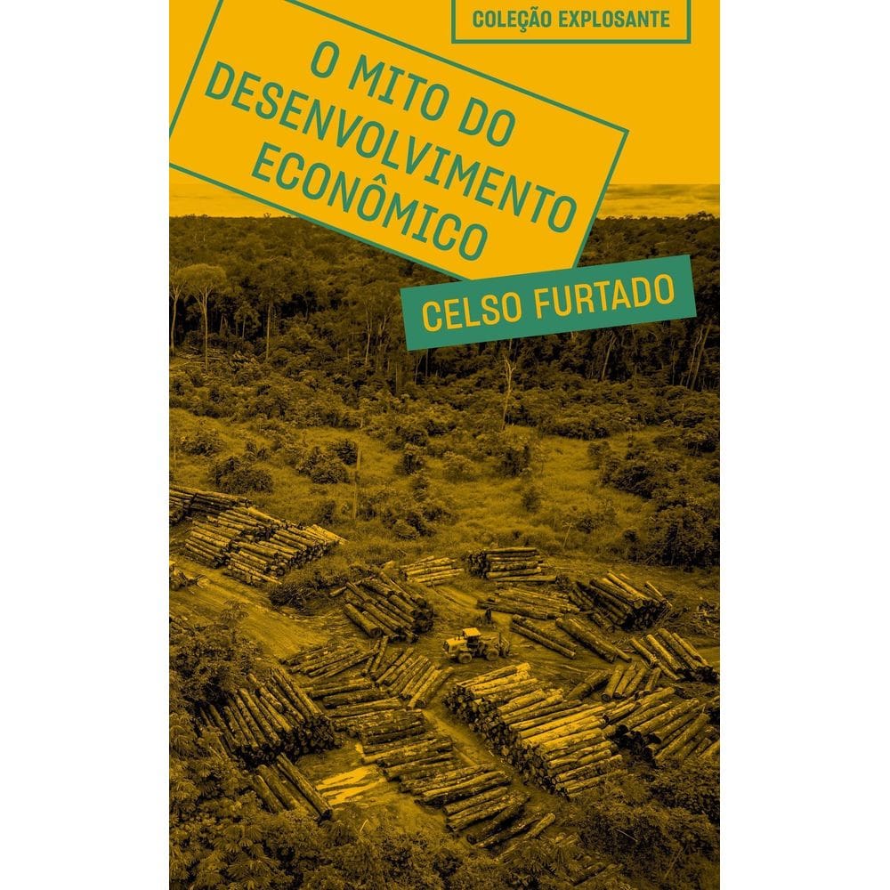 O Mito do Desenvolvimento Econômico