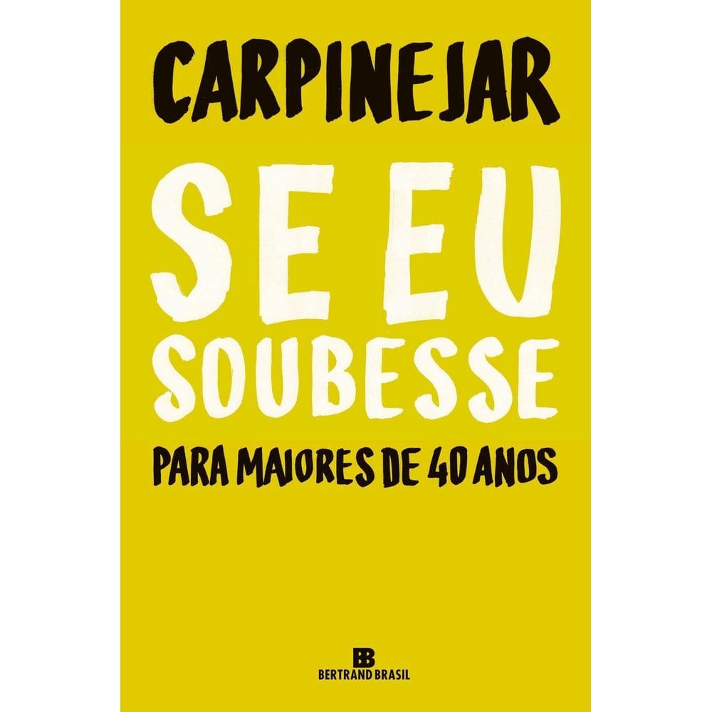 Se Eu Soubesse - Para Maiores de 40 Anos