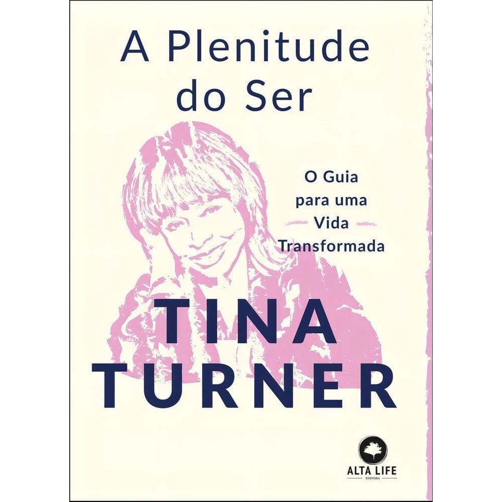 A Plenitude do Ser - O Guia Para Uma Vida Transformada