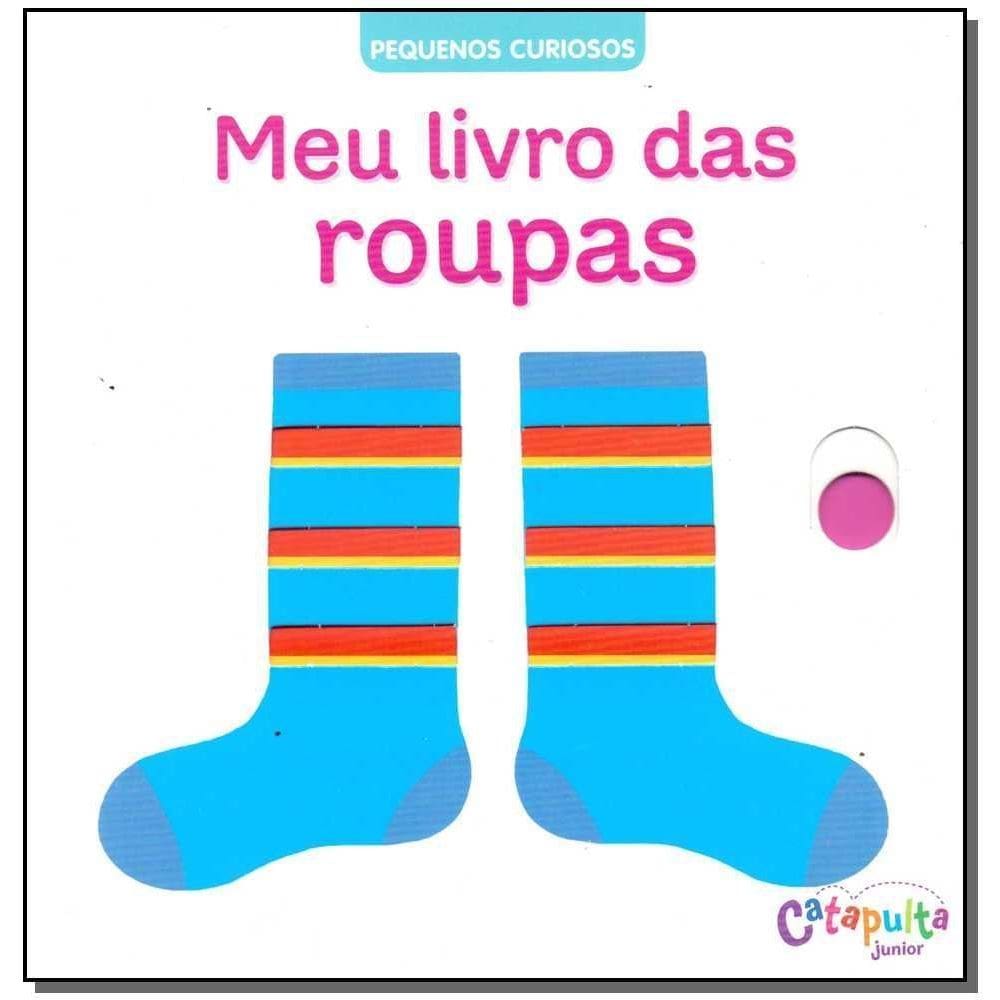 Pequenos Curiosos - Meu Livro das Roupas
