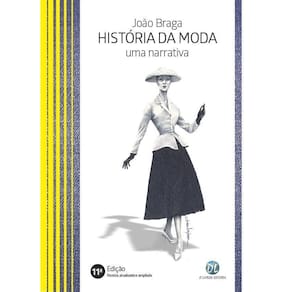 História da Moda: uma Narrativa