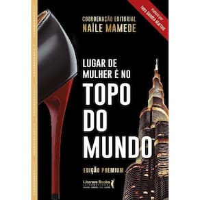 Lugar de Mulher é no Topo do Mundo - Edição Premium