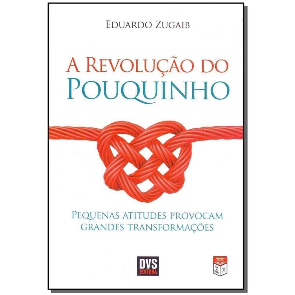 Revolucao Do Pouquinho, A