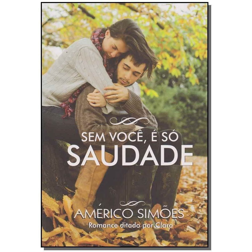 Sem Você, é Só Saudade