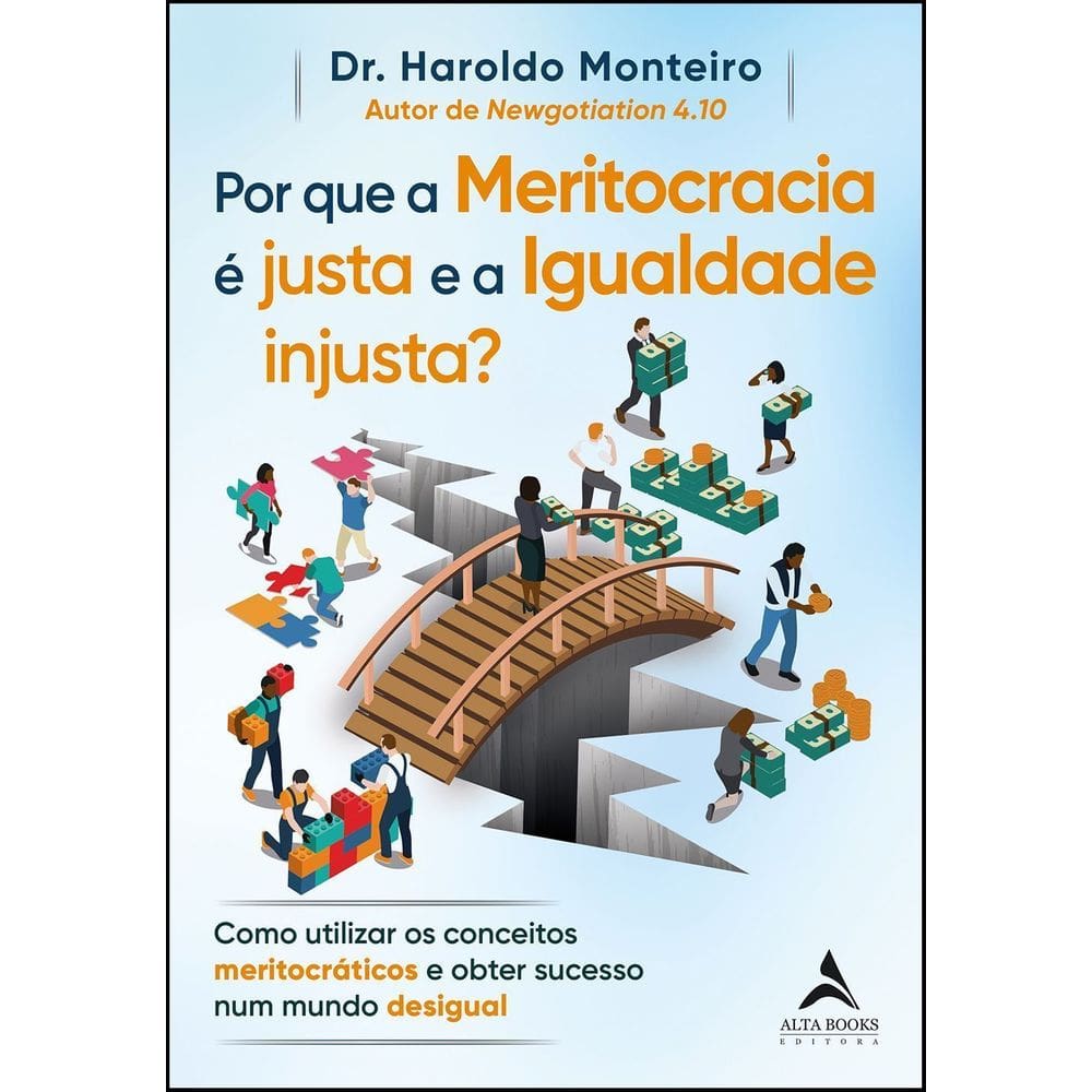 Por Que a Meritocracia é Justa e a Igualdade Injusta?