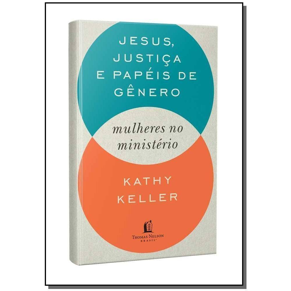 Jesus, Justiça e Papéis de Gênero - Mulheres no Ministério