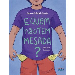 E Quem Não Tem Mesada?