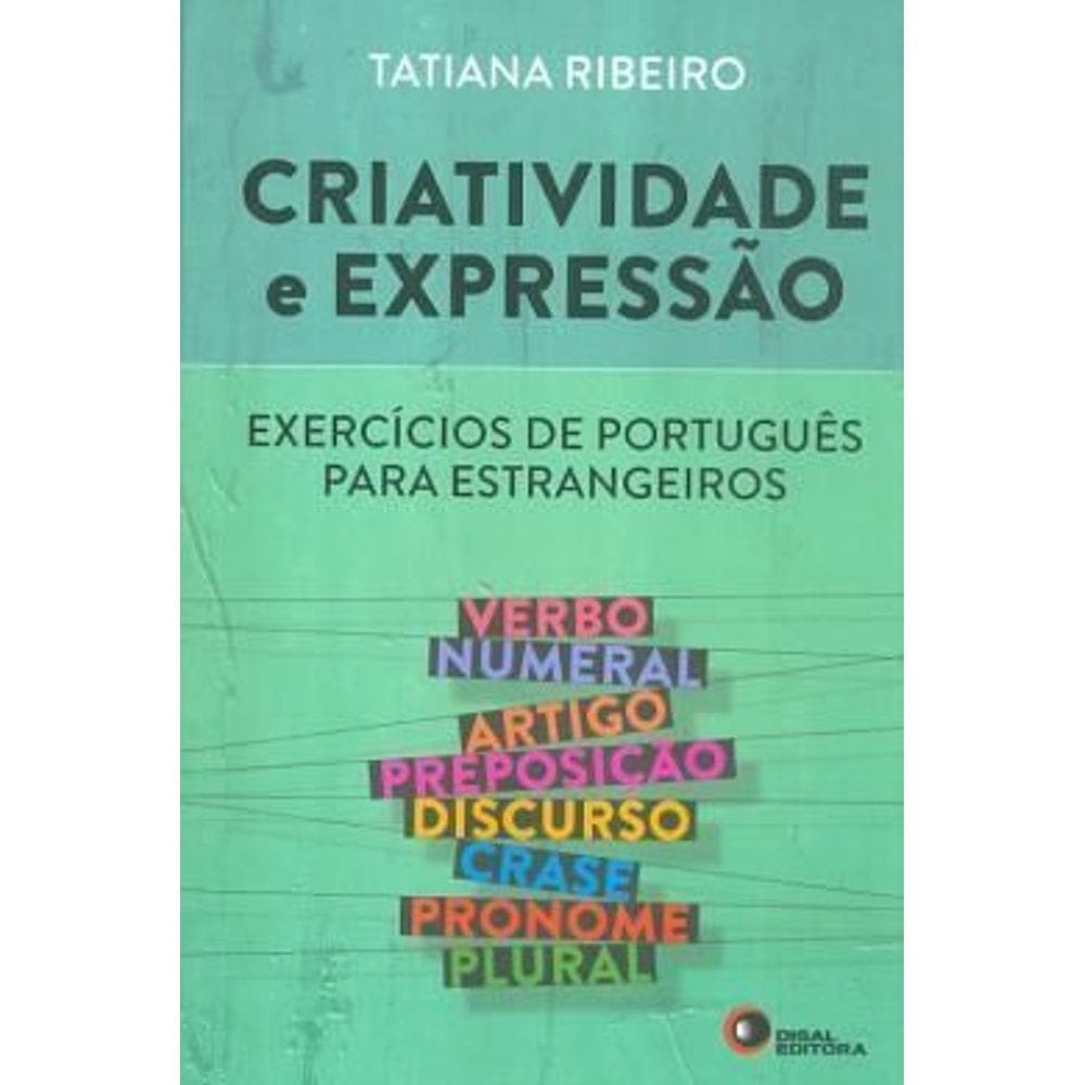 Criatividade E Expressao - Exercicios De Portugues Para Estrangeiros