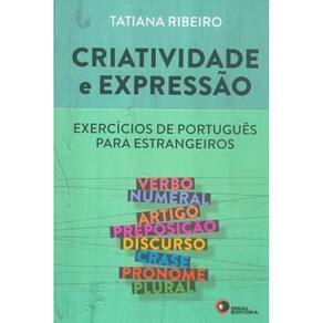 Criatividade E Expressao - Exercicios De Portugues Para Estrangeiros