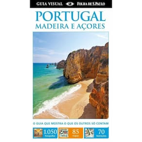 Guia Visual - Portugal, Madeira e Acores