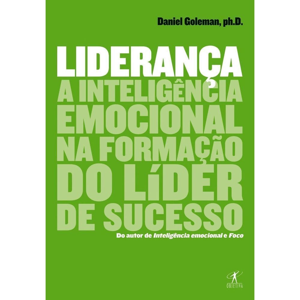 Liderança - a Inteligência Emocional Na Formação Do Líder De Sucesso