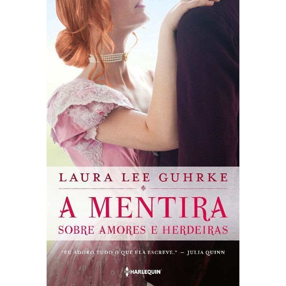 a Mentira Sobre Amores e Herdeiras