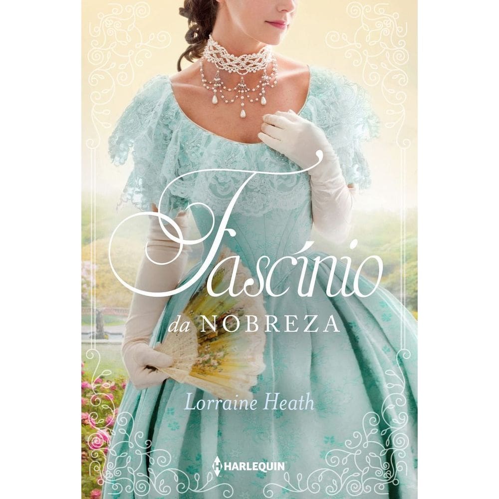Fascínio Da Nobreza - Série Irmãos Trewlove Livro 5