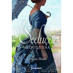 a Sedução Da Duquesa (Irmãos Trewlove Livro 4)