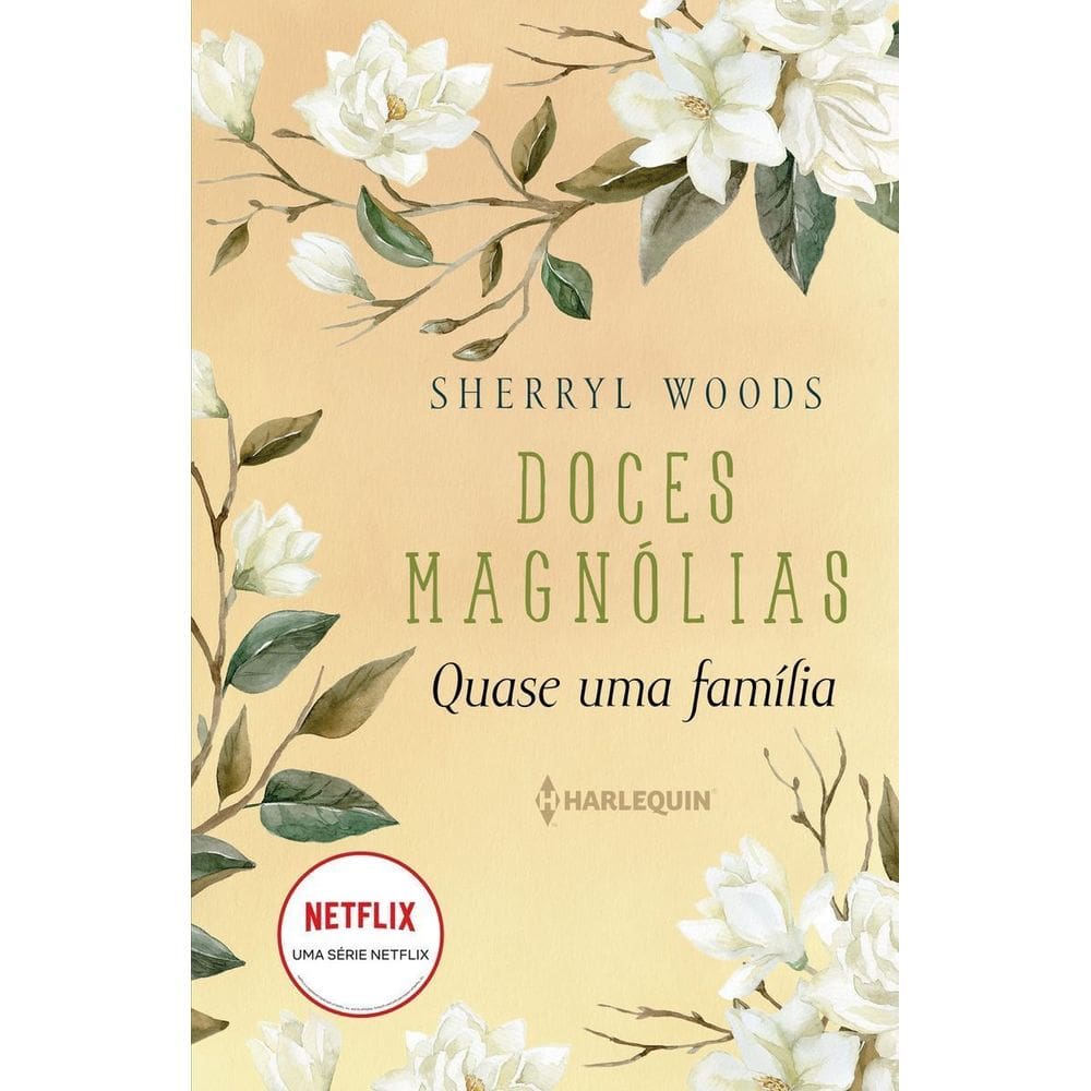 Quase Uma Família - Doces Magnólias Livro 3