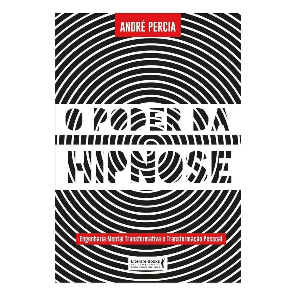 O Poder da Hipnose - Engenharia Mental Transformativa e Transformação Pessoal