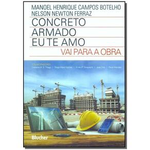 Concreto armado - eu te amo - vai para a obra