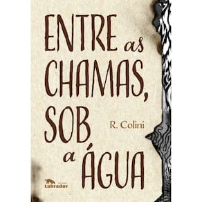 Entre as Chamas, Sob a Água