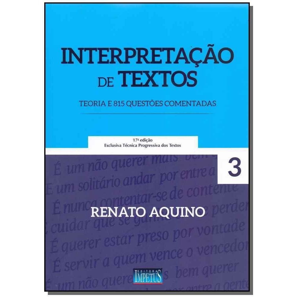 Interpretação De Textos - Teoria e 815 Questões Comentadas - 17ª Edição