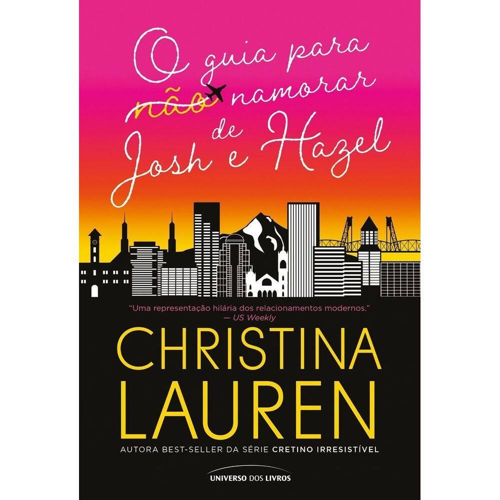 O Guia Para (Não) Namorar de Josh e Hazel