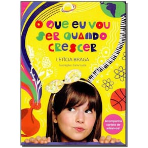 Que Eu Vou Ser Quando Crescer, O - + Adesivos