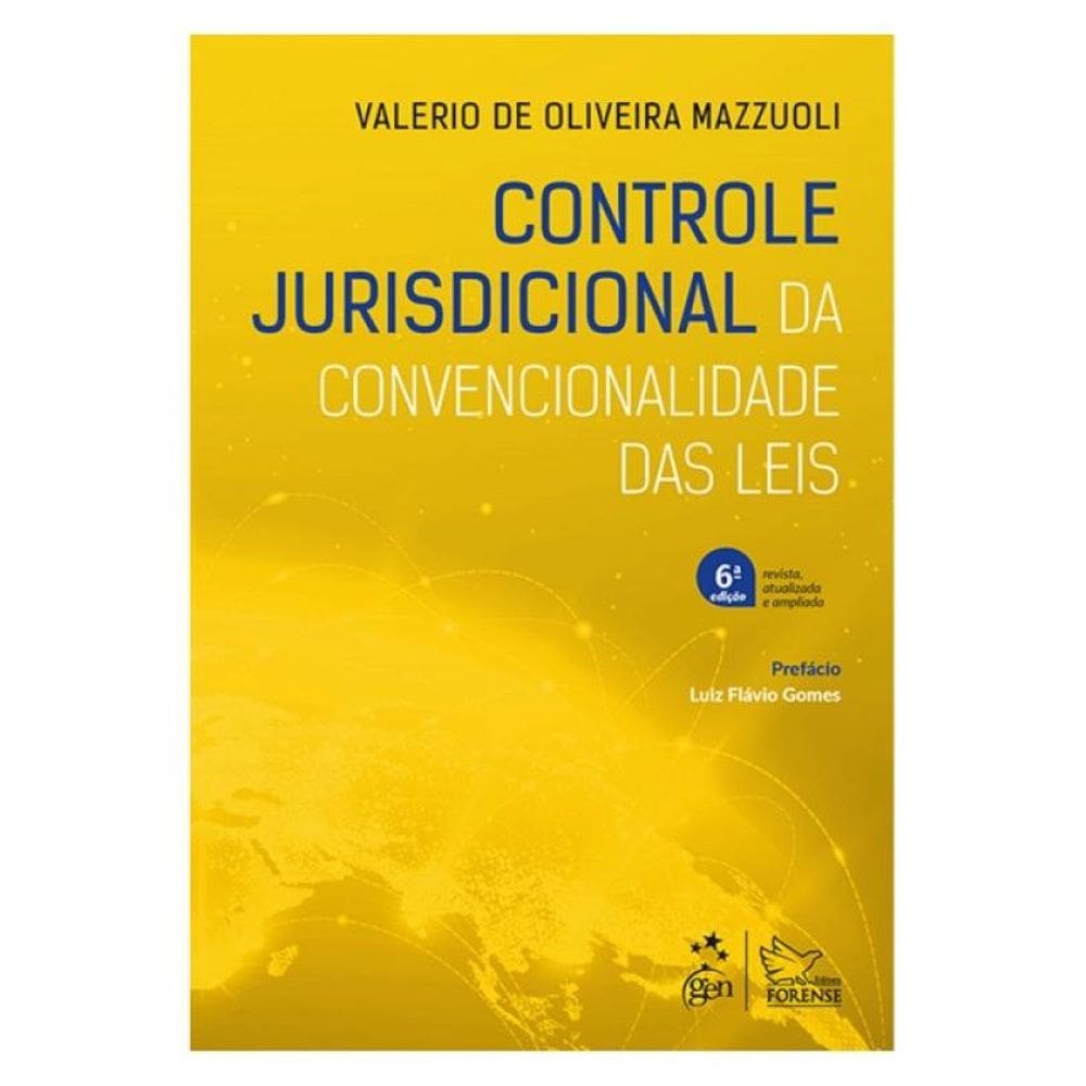 Controle Jurisdicional Da Convencionalidade Das Leis - 6º Edição 2025