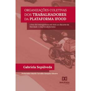 Organizações coletivas dos trabalhadores da plataforma iFood