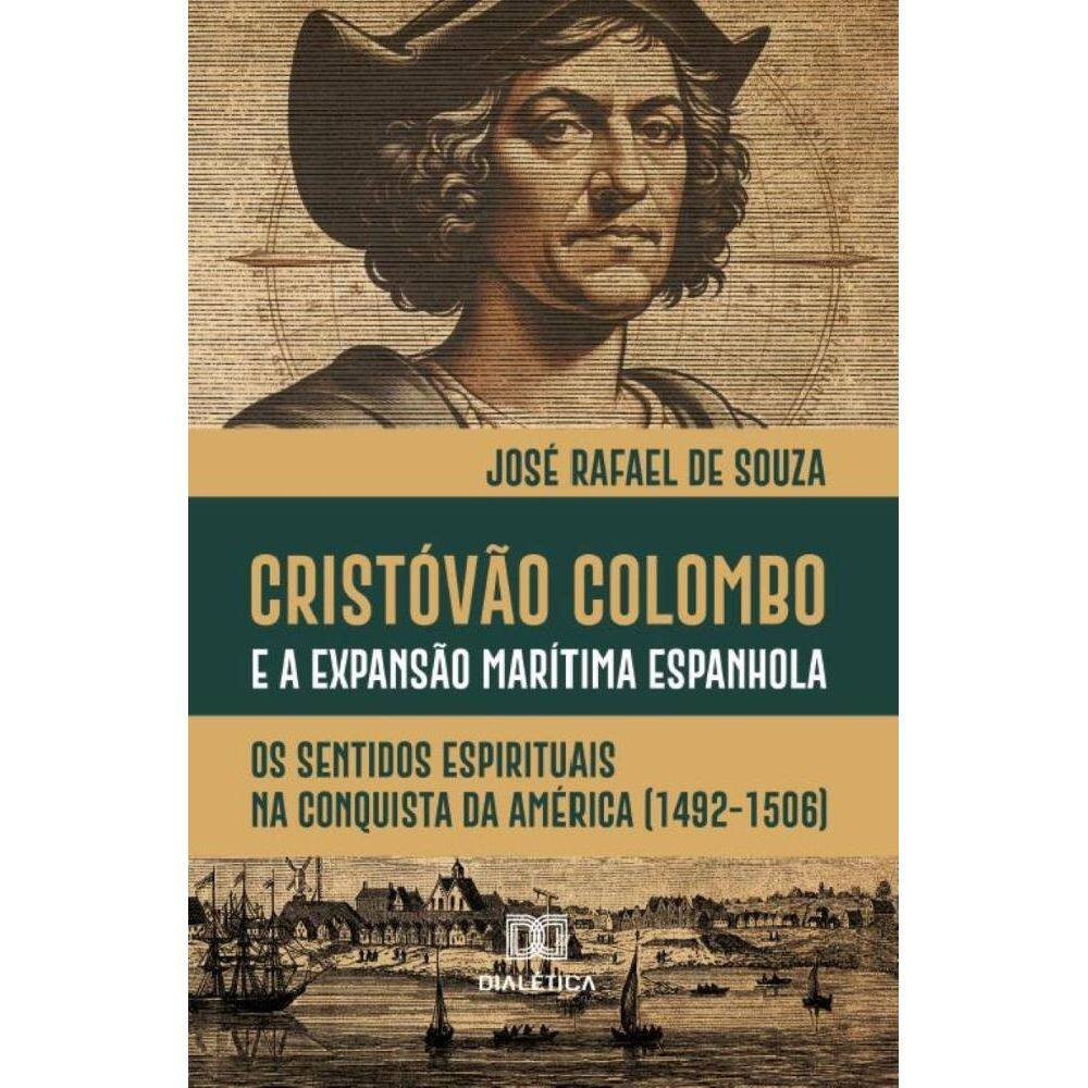 Cristóvão Colombo e a Expansão Marítima Espanhola