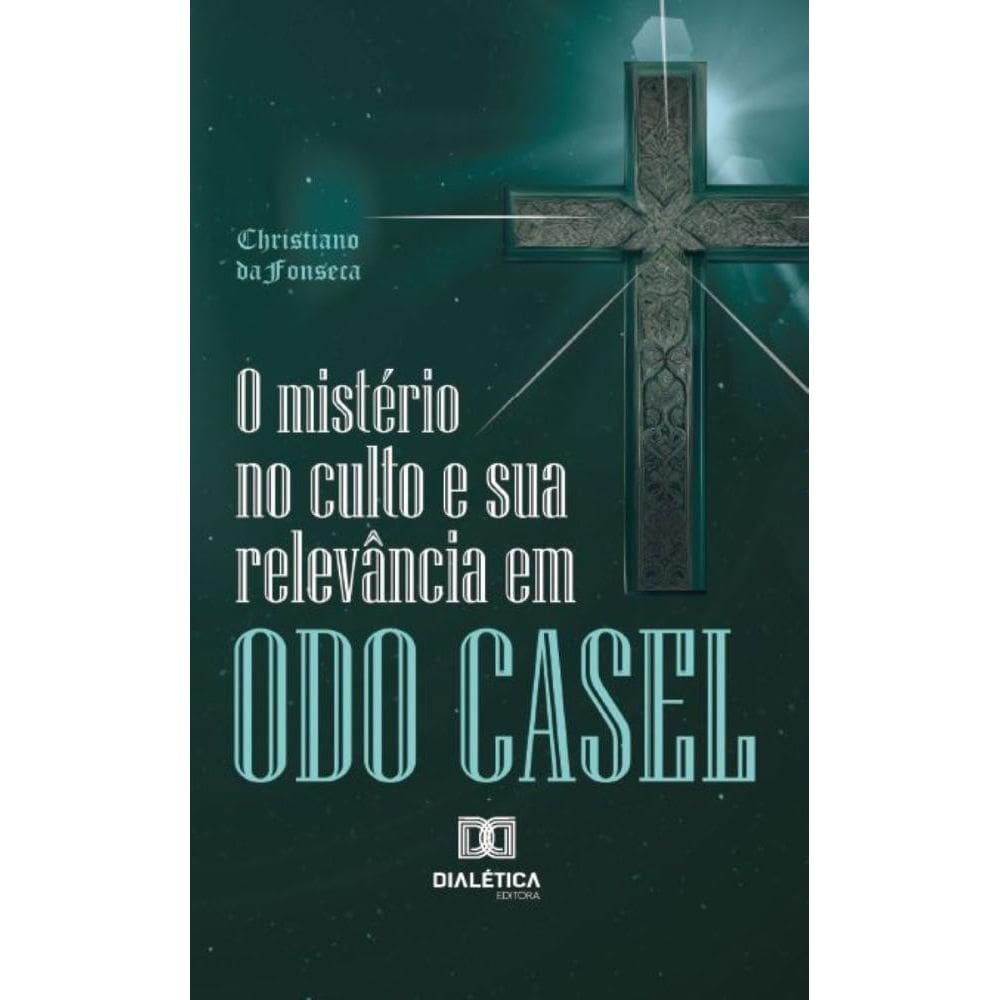 O mistério no culto e sua relevância em Odo Casel