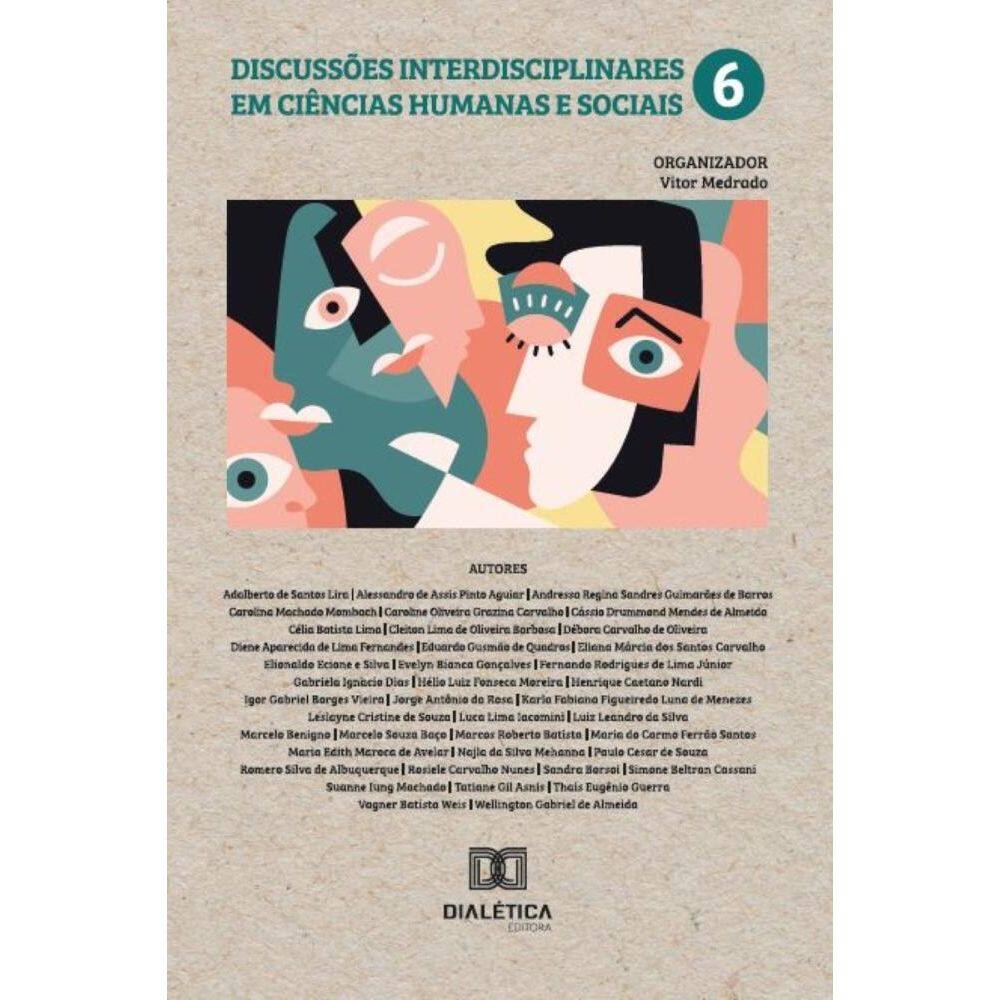 Discussões Interdisciplinares em Ciências Humanas e Sociais – Volume 6
